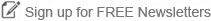 Sign up for FREE Newsletters